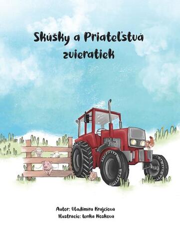 Kniha Skúšky a priateľstvá zvieratiek - Vladimíra Sudor
