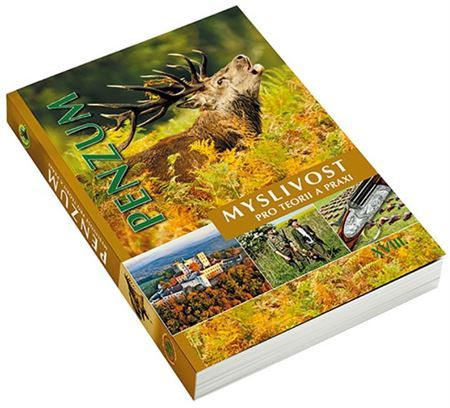 Kniha Penzum - Myslivost pro teorii a praxi XVIII. vydání