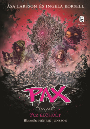 Kniha Az élőholt - PAX 10. - Ingela Korsell,Äsa Larssonová