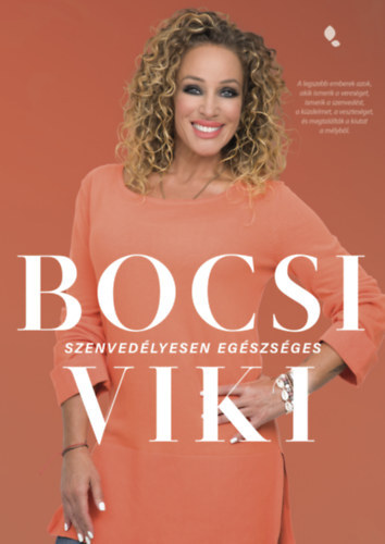 Szenvedélyesen egészséges - Viki Bocsi