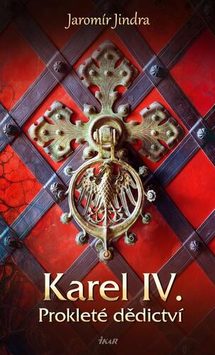 Karel IV.: Prokleté dědictví