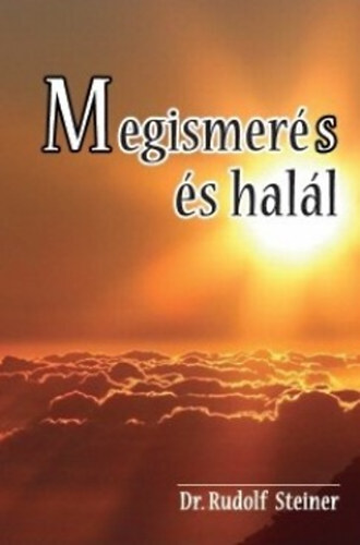 Kniha Megismerés és halál - Rudolf Steiner
