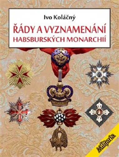 Kniha Řády a vyznamenání habsburských monarchií