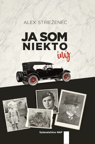 Kniha Ja som niekto iný - Alexander Strieženec