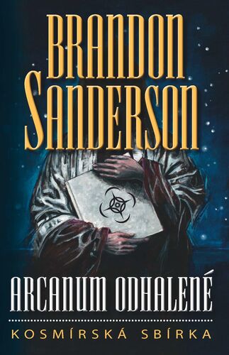 Arcanum odhalené - Brandon Sanderson