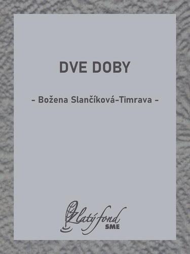 Kniha Dve doby - Božena Slančíková-Timrava
