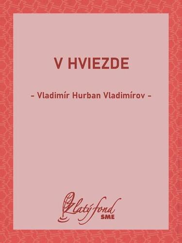 Kniha V hviezde - Vladimír Hurban Vladimírov