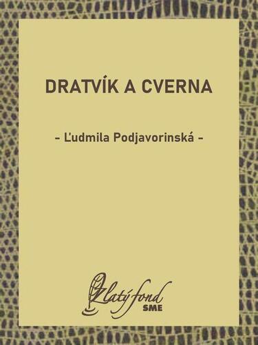 Kniha Dratvík a Cverna - Ľudmila Podjavorinská