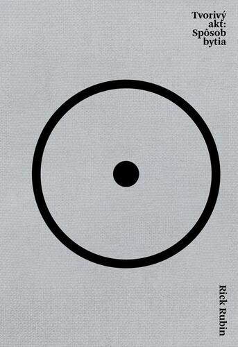 Kniha Tvorivý akt - Rick Rubin