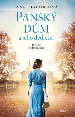 Panský dům 3: Panský dům a jeho dědictví - Anne Jacobsová