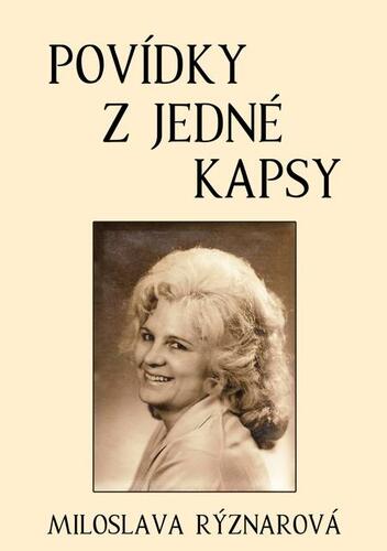 Kniha Povídky z jedné kapsy - Miloslava Rýznarová