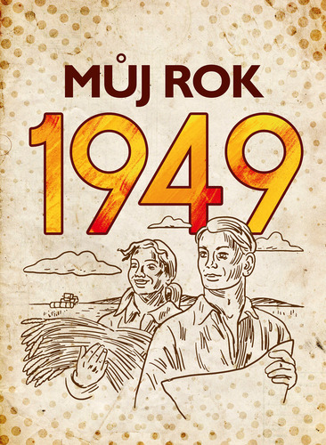 Kniha Můj rok 1949 - Alena Breuerová