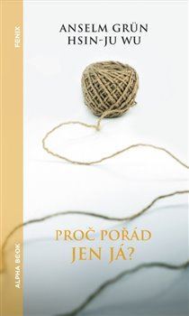 Kniha Proč pořád jen já