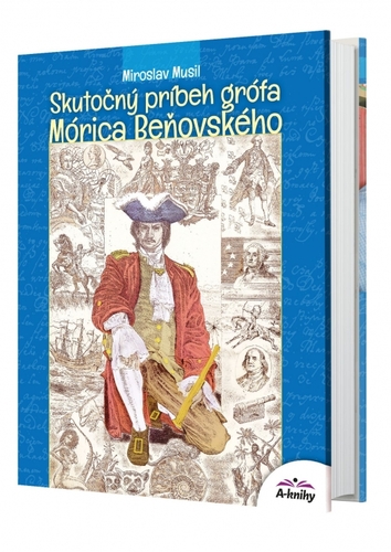 Kniha Skutočný príbeh grófa Mórica Beňovského