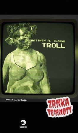 Kniha Troll - Zrnka temnoty 11
