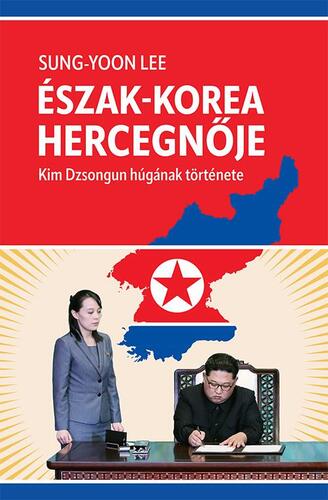 Kniha Észak-Korea hercegnője - Sung-Yoon Lee