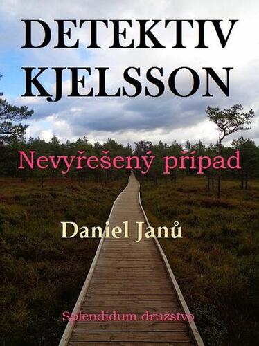 Kniha Nevyřešený případ - Daniel Janů