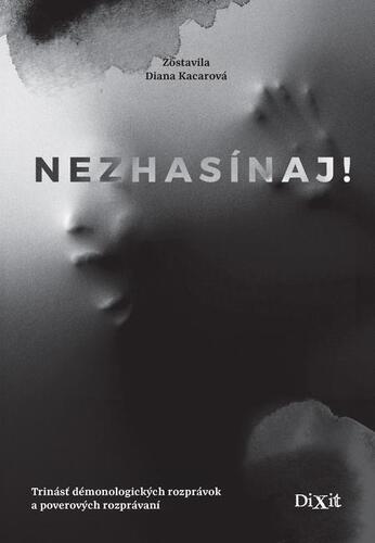 Kniha Nezhasínaj! - Diana Kacarová