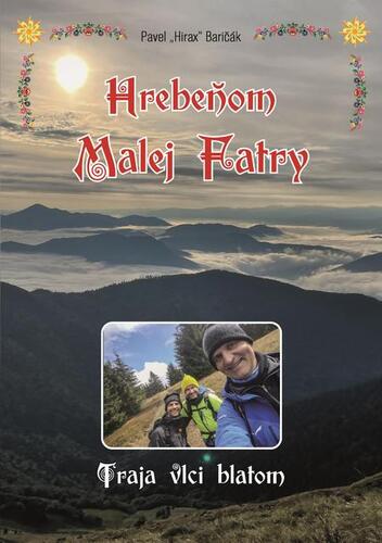 Hrebeňom Malej Fatry - Pavel Hirax Baričák