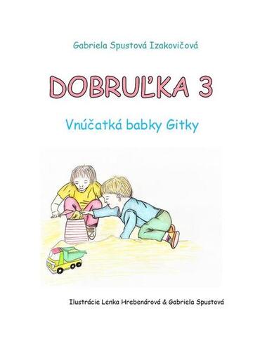 Kniha Dobruľka 3 - Gabriela Spustová Izakovičová