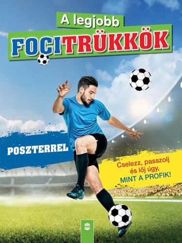 Kniha A legjobb focitrükkök (poszterrel) - Sabine Janatschek,Sandra Noa