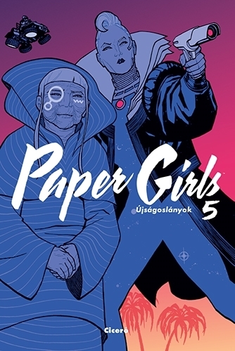Kniha Paper Girls - Újságoslányok 5. - Vaughan K. Brian