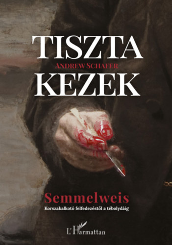 Tiszta kezek - Semmelweis