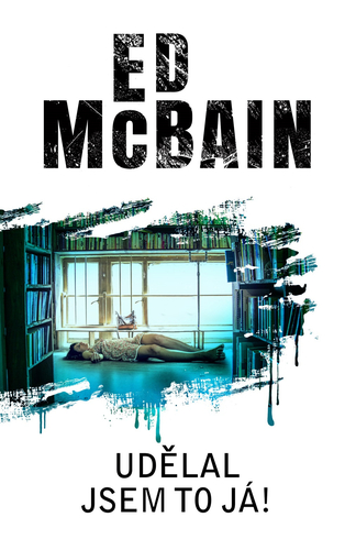 Kniha Udělal jsem to já! - Ed McBain