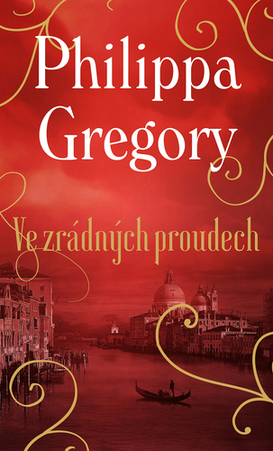 Kniha Ve zrádných proudech - Philippa Gregory