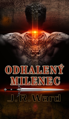 Odhalený milenec - J. R. Ward