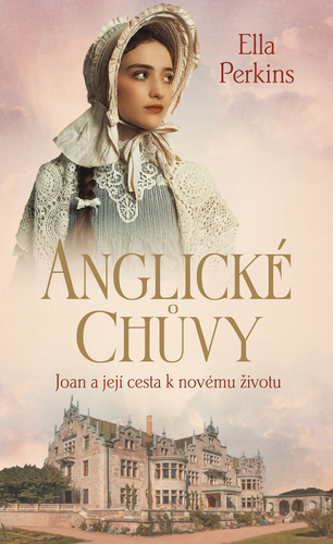 Kniha Anglické chůvy - Joan a její cesta k novému životu - Ella Perkins