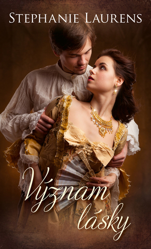 Kniha Význam lásky - Stephanie Laurens