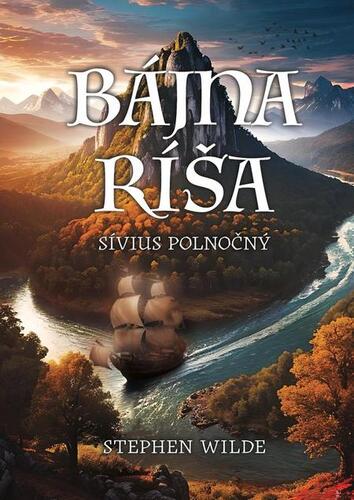 Kniha Bájna ríša - Stephen Wilde