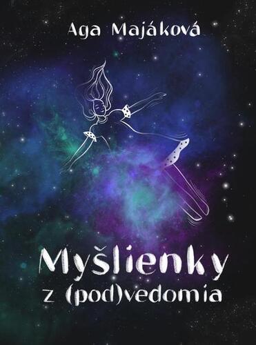 Kniha Myšlienky z (pod)vedomia - Aga Majáková