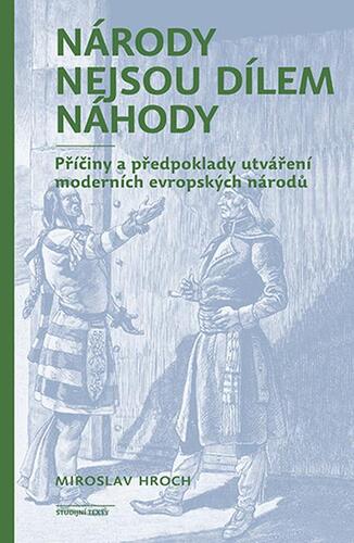 Národy nejsou dílem náhody - Miroslav Hroch kúpite na Panta Rhei