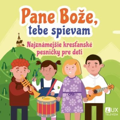 Kniha Pane Bože, tebe spievam CD