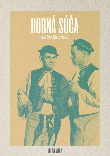 Kniha Horná Súča - túlačky históriou 2 - Milan Vrba