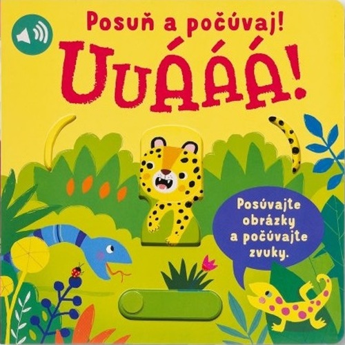 Kniha Uuááá! Posuň a počúvaj!