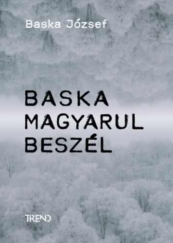 Baska magyarul beszél - József Baska