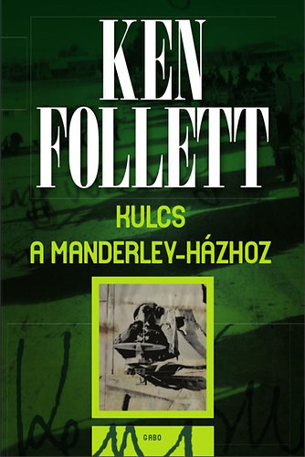 Kniha Kulcs a Manderley-házhoz - Ken Follett