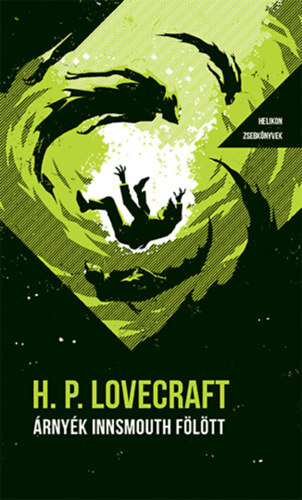 Kniha Árnyék Innsmouth fölött - Helikon Zsebkönyvek 87. - Howard Phillips Lovecraft