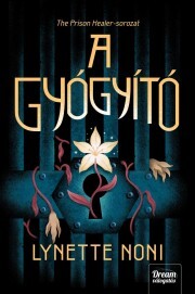 Kniha A gyógyító - Lynette Noni