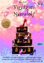 Kniha Vigyázat! Nyaralok! - Sky S.T.
