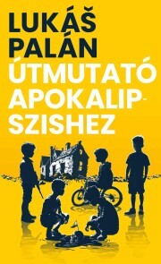 Kniha Útmutató Apokalipszishez - Lukáš Palán
