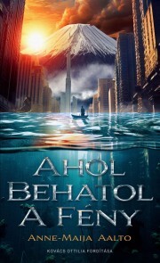 Kniha Ahol behatol a fény - Anne-Maija Aalto