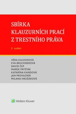 Kniha Sbírka klauzurních prací z trestního práva (Brno) - 2. vydání - Kolektív autorov