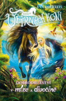 Kniha Dobrodružství v mlze a divočině - Eva Hierteis