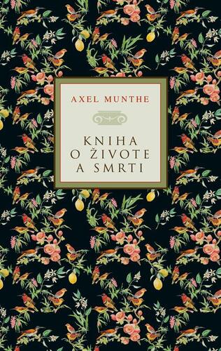 Kniha Kniha o živote a smrti - Axel Munthe