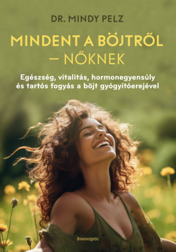 Mindet a böjtről - Nőknek - Pelz Mindy