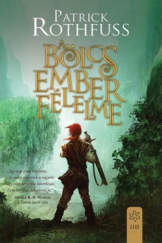 Kniha A bölcs ember félelme - Patrick Rothfuss,György Bihari